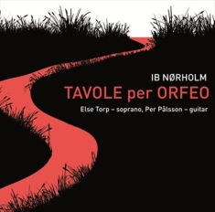 Ib Nörholm - Tavole Per Orfeo