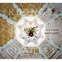 Kronos Quartet - Music Of Vladimir Martynov in the group CD / Klassiskt at Bengans Skivbutik AB (695110)