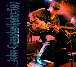 Campbelljohn John - World Is Crazy - Live In Germany