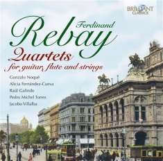 Rebay Ferdinand - Quartets For Guitar, Flute And Stri