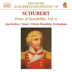 Schubert - Poets Of Sensibility Vol 6