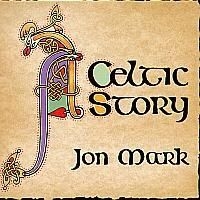 Mark Jon - Celtic Story in the group Externt_Lager /  at Bengans Skivbutik AB (698812)