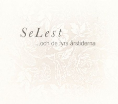 Selest - Och De Fyra Årstiderna