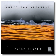 Peter Tegnér - Music For Dreamers