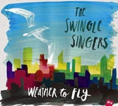 Swingle Sisters - Weather To Fly