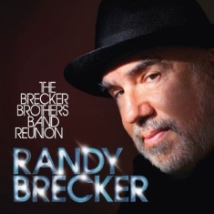 Brecker Randy - Brecker Brothers Band Reunion (Inkl