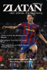 Zlatan - Den störste, the beginning