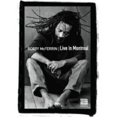Bobby McFerrin - Live In Montreal