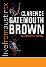 Brown Clarence Gatemouth - Live From Austin Tx in the group OTHER / Music-DVD & Bluray at Bengans Skivbutik AB (881704)
