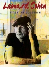 Cohen Leonard - After The Gold Rush (Dvd Documentar