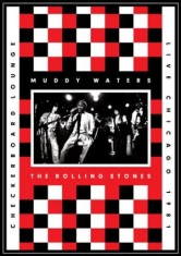 The Rolling Stones Muddy Waters - Live At The Checkerboard Lounge