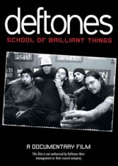 Deftones - School Of Brilliant Things  (Dvd Do