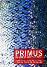 Primus - Blame It On The Fish in the group OTHER / Music-DVD & Bluray at Bengans Skivbutik AB (883838)