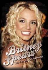 Britney Spears - Return Of An Angel (Dvd Documentary