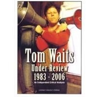 Tom Waits - Under Review 1983-2006 in the group Minishops / Tom Waits at Bengans Skivbutik AB (886244)