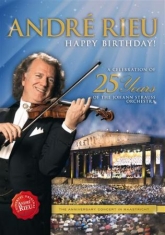 André Rieu - Happy Birthday! A Celebration Of 25