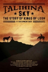 Kings Of Leon - Talihina Sky: The Story Of Kings Of