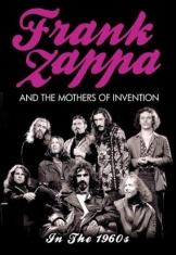 Zappa Frank And The Mothers Of Inve - In The 1960S