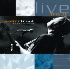 Trout Walter - Live Trout