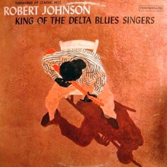 Johnson Robert - King Of The Delta Blues Singers Vol.1