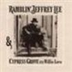 Ramblin Jeffrey Lee - Jeffrey Lee & Cypress Grove With Wi in the group VINYL / Pop at Bengans Skivbutik AB (929441)