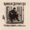 Ramblin Jeffrey Lee - Jeffrey Lee & Cypress Grove With Wi in the group VINYL / Pop-Rock at Bengans Skivbutik AB (929441)