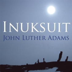 Adams - Inuksuit + Dvd