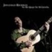 Richman Jonathan - No Me Que Jo De Mi Estrella in the group CD / Pop-Rock at Bengans Skivbutik AB (950316)