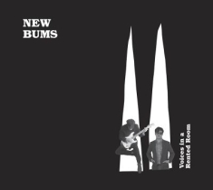 New Bums - Voices In A Rented Room