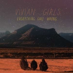 Vivian Girls - Everything Goes Wrong