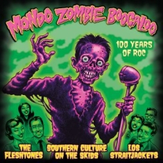 Mondo Zombie Boogaloo - 100 Years O - Mondo Zombie Boogaloo - 100 Years O