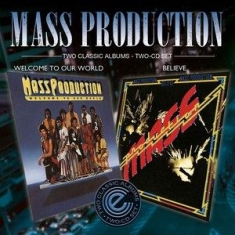Mass Production - Welcome To Our World&Believe