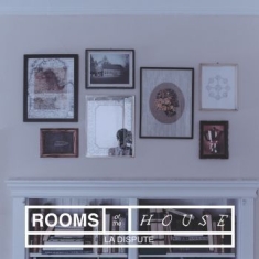 La Dispute - Rooms Of The House