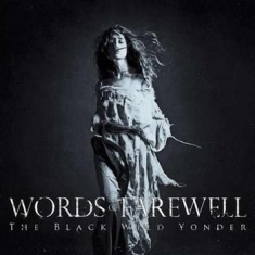 Words Of Farewell - Black Wild Yonder