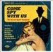 Various Artists - Come Spy With Us in the group CD / Pop-Rock at Bengans Skivbutik AB (991523)