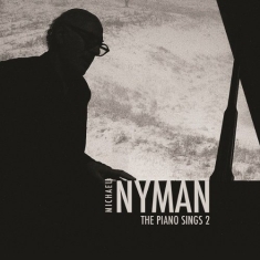Michael Nyman - The Piano Sings 2