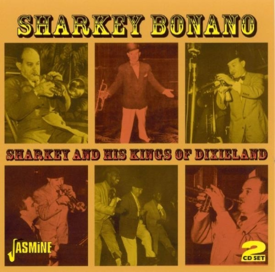 Sharkey Bonano - Sharkey And His Kings Of Dixieland