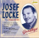 Josef Locke - Tenor 1917-1999 Josef Locke - Tenor 1917-1999