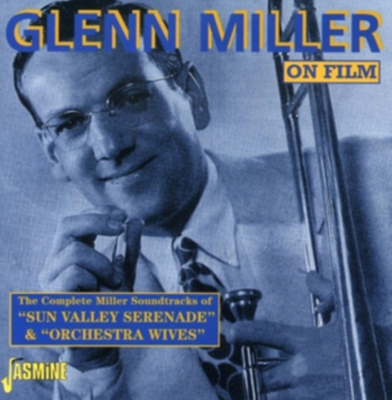 Miller Glenn And His Orch. - On Film: Sun Valley Serenade & Orch