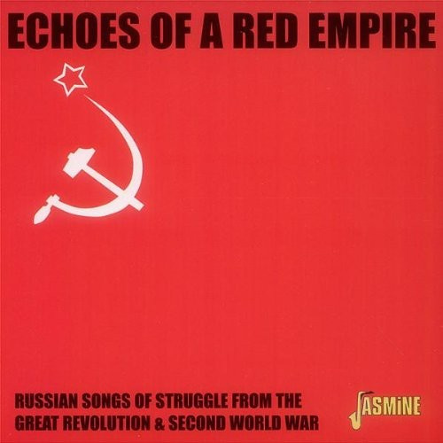 Russian Army Ensemble - Echoes Of A Red Empire: Russian Son