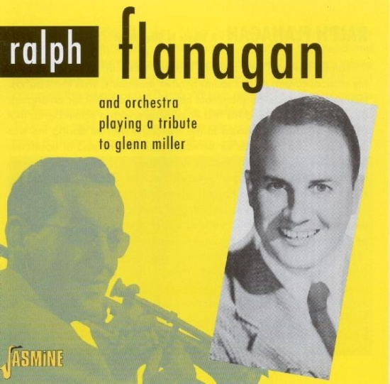 Flanagan Ralph & His Orchestra - Tribute To Glenn Miller