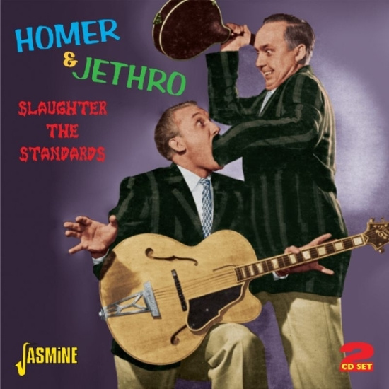 Homer & Jethro - Slaughter The Standards