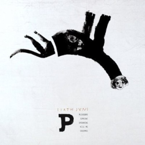 Sixth June - Pleasure