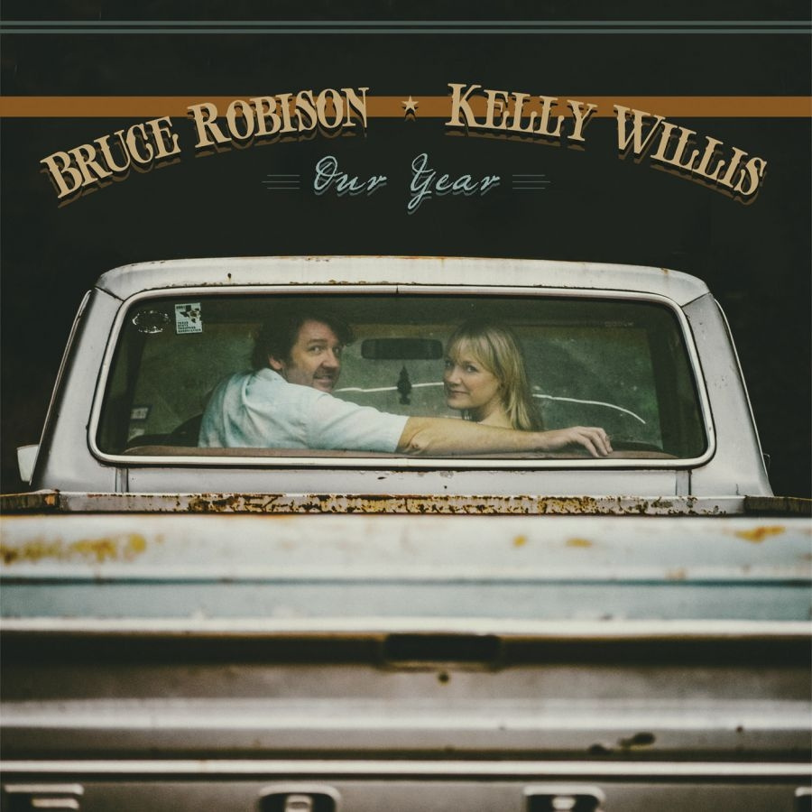 Robison Bruce And Kelly Willis - Our Year