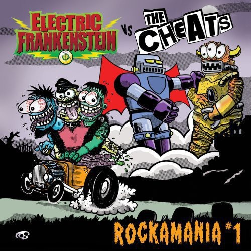Electric Frankenstein/The Cheats - Rockamania I