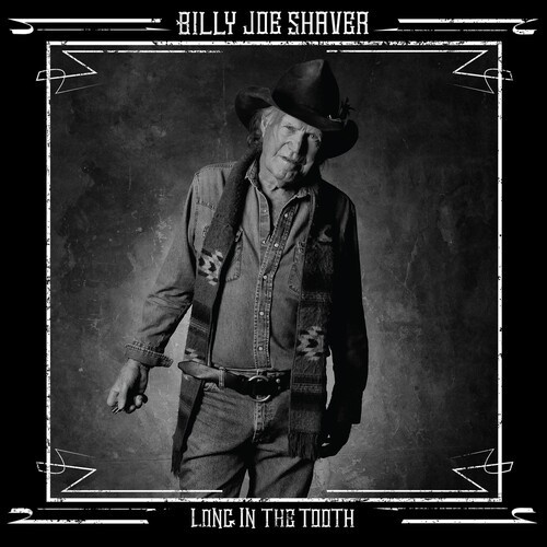 Shaver Billy Joe - Long In The Tooth