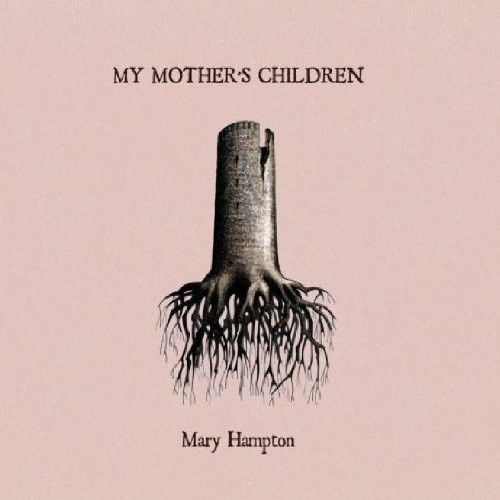 Hampton Mary - My Mother's Children (Incl.Cd)