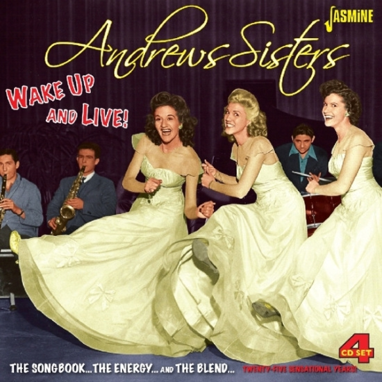 The Andrews Sisters - Wake Up And Live!