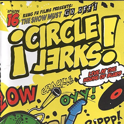 Circle Jerks - Live At The House Of..