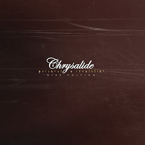 Chrysalide - Personal Revolution - Rise Edition